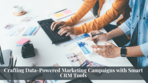 Marketing Campaigns with CRM