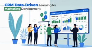 CRM Data for Continuous Learning and Development in Marketing