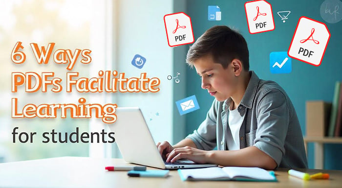 6 Ways PDFs Facilitate Learning for Students