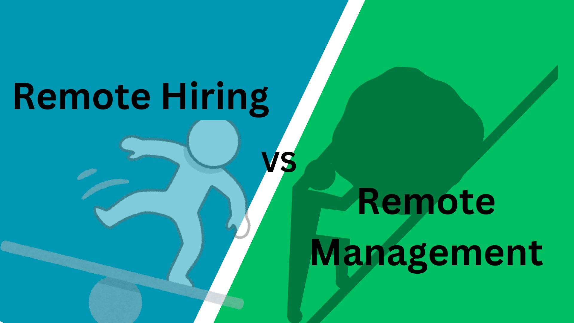 Remote Hiring vs. Remote Management: Where Businesses Struggle Most